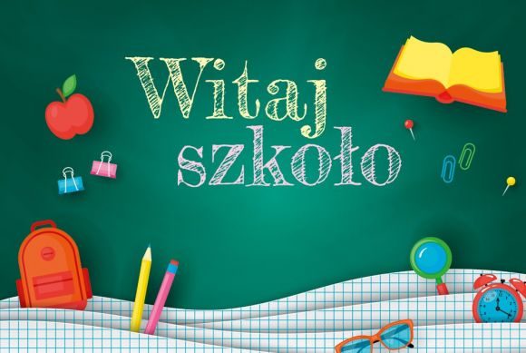 Witaj szkoło!