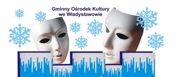 Spektakle teatralne w GOK Władysławów – zapraszamy